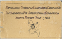 Bangladesh Smallpox Eradication Programme documentation for international commission status report June 1 1976
