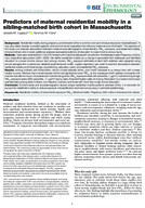 Predictors of Maternal Residential Mobility in a SiblingMatched Birth Cohort in Massachusetts