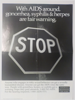 With AIDS around gonorrhea syphilis  herpes are fair warning