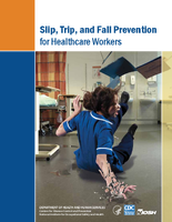 Slip Trip and Fall Prevention for Healthcare Workers 2010