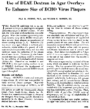 Use of DEAE dextran in agar overlays to enhance size of ECHO virus plaques