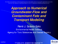 Approach to Numerical GroundwaterFlow and Contaminant Fate and Transport Modeling
