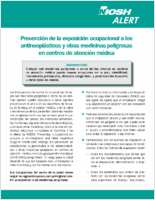 NIOSH Alerta Prevencin de la exposicin ocupacional a los antineoplsticos y otras medicinas peligrosas en centros de atencin mdica