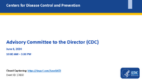 Advisory Committee to the Director CDC June 6 2024 1000 AM  300 PM presentations
