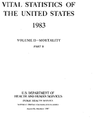 Vital Statistics of the United States 1983 Volume IIMortality Part B