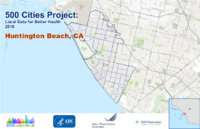 500 Cities Project Local Data for Better Health 2016 Huntington Beach CA