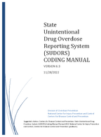 State Unintentional Drug Overdose Reporting System SUDORS Coding Manual Version 63 11282022