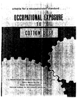 Criteria for a Recommended Standard Occupational Exposure to Cotton Dust 1974