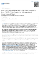 HHS Launches Bridge Access Program to Safeguard Free COVID19 Vaccination for Uninsured and Underinsured Adults  Administered through the CDC the program is available now  Press Release For Immediate Release Thursday Sept 14 2023