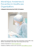 Moral Injury Awareness  Prevention in Healthcare Organizations A Blueprint Informed by the COVID19 Pandemic