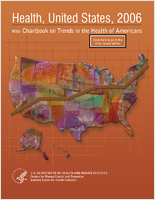 Health United States 2006 With Chartbook on Trends in the Health of Americans