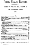 Public Health Reports index to volume XIX Part II from June to December inclusive 1904