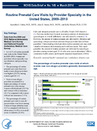 Routine Prenatal Care Visits by Provider Specialty in the United States 20092010