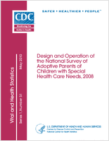 Design and operation of the National Survey of Adoptive Parents of Children with Special Health Care Needs 2008