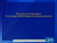 Summary and discussion third dose of MMR vaccine for mumps control