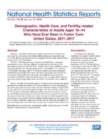 Demographic health care and fertilityrelated characteristics of adults Aged 1844 who have ever been in foster care United States 20112017