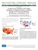 CountyLevel Variation in Per Capita Spending for Multiple Chronic Conditions Among FeeforService Medicare Beneficiaries United States 2014