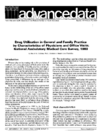 Drug Utilization in General and Family Practice by Characteristics of Physicians and Office Visits National Ambulatory Medical Care Survey 1980