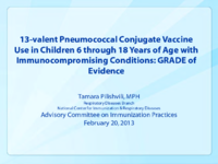 13valent pneumococcal conjugate vaccine use in children 6 through 18 years of age with immunocompromising conditions  GRADE of evidence