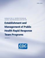 Guidance for US Centers for Disease Control and Prevention Staff for the Establishment and Management of Public Health Rapid Response Team Programs Version 2