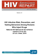 HIV Infection Risk Prevention and Testing Behaviors Among Persons Who Inject drugsNational HIV Behavioral Surveillance Injection Drug Use 23 US Cities 2018