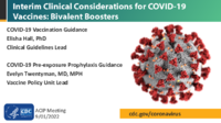 Interim clinical considerations for COVID19 vaccines  Bivalent boosters