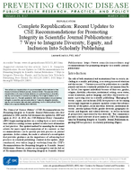 Complete Republication Recent Updates to CSE Recommendations for Promoting Integrity in Scientific Journal Publications 7 Ways to Integrate Diversity Equity and Inclusion Into Scholarly Publishing