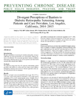 Divergent Perceptions of Barriers to Diabetic Retinopathy Screening Among Patients and Care Providers Los Angeles California 20142015
