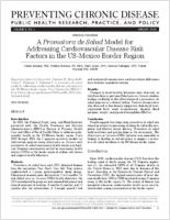 A Promotora de Salud Model for Addressing Cardiovascular Disease Risk Factors in the USMexico Border Region