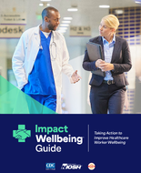 Impact WellbeingTM Guide Taking Action to Improve Healthcare Worker Wellbeing 2024
