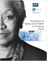 The State of Aging and Health in America 2004