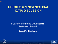 UPDATE ON NHANES DNA DATA DISCUSSION
