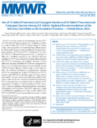 Use of 15Valent Pneumococcal Conjugate Vaccine and 20Valent Pneumococcal Conjugate Vaccine Among US Adults Updated Recommendations of the Advisory Committee on Immunization Practices  United States 2022