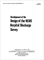 DEVELOPMENT OF THE DESIGN OF THE NCHS HOSPITAL DISCHARGE SURVEY