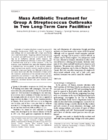Mass Antibiotic Treatment for Group A Streptococcus Outbreaks in Two LongTerm Care Facilities1