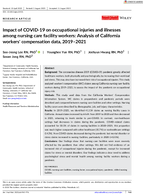 Impact of COVID19 on Occupational Injuries and Illnesses Among Nursing Care Facility Workers Analysis of California Workers Compensation Data 20192021