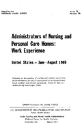 Administrators of Nursing and Personal Care Homes Work Experience  United States JuneAugust 1969