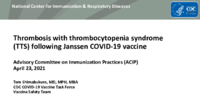 Thrombosis with thrombocytopenia syndrome TTS following Janssen COVID19 vaccine