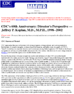CDCs 60th anniversary  directors perspectiveJeffrey P Koplan MD MPH 19982002