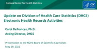 Update on Division of Health Care Statistics DHCS electronic health records activities