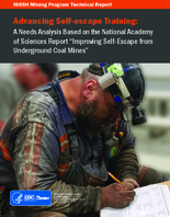 NIOSH Mining Program Technical Report Advancing SelfEscape Training A Needs Analysis Based on the National Academy of Sciences Report Improving SelfEscape from Underground Coal Mines