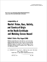 Comparability of Marital Status Race Nativity and Country of Origin on the Death Certificate and Matching Census Record United States MayAugust 1960