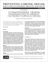 A Common Denominator Calculating Hospitalization Rates for Ambulatory CareSensitive Conditions in California