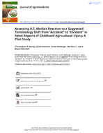 Assessing US Medias Reaction to a Suggested Terminology Shift from Accident to Incident in News Reports of Childhood Agricultural Injury A Pilot Study