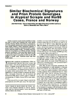 Similar Biochemical Signatures and Prion Protein Genotypes in Atypical Scrapie and Nor98 Cases France and Norway