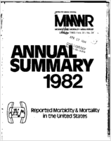 MMWR Morbidity and Mortality Weekly Report December 1983  Vol 31  No 54 Annual Summary 1982 Reported Morbidity and Mortality in the United States