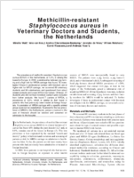 Methicillinresistant Staphylococcus aureus in Veterinary Doctors and Students the Netherlands