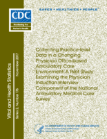 Collecting PracticeLevel Data in a Changing Physician OfficeBased Ambulatory Care Environment A Pilot Study Examining the Physician Induction Interview Component of the National Ambulatory Medical Care Survey