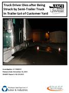 Truck Driver Dies after Being Struck by SemiTrailer Truck In Trailer Lot of Customer Yard