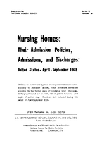 Nursing Homes Their Admission Policies Admissions and Discharges  United States AprilSeptember 1968